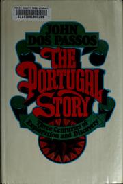 Cover of: The Portugal story: three centuries of exploration and discovery. by John Dos Passos
