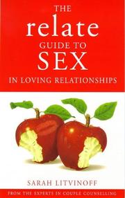 Cover of: THE RELATE GUIDE TO SEX IN LOVING RELATIONSHIPS (RELATE GUIDES)