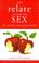 Cover of: THE RELATE GUIDE TO SEX IN LOVING RELATIONSHIPS (RELATE GUIDES)