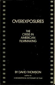 Cover of: Overexposures: the crisis in American filmmaking