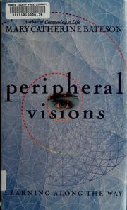 Cover of: Peripheral visions by Mary Catherine Bateson