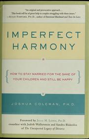 Cover of: Imperfect harmony: how to stay married for the sake of your children and still be happy