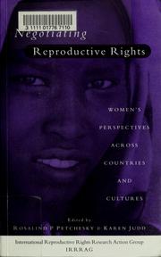 Cover of: Negotiating reproductive rights: women's perspectives across countries and cultures