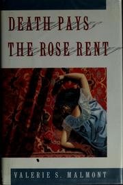 Cover of: Death pays the rose rent by Valerie S. Malmont