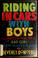 Cover of: Riding in cars with boys