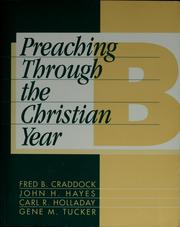 Cover of: Preaching through the Christian year by Fred B. Craddock