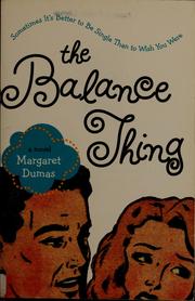 Cover of: The Balance Thing | Margaret Dumas