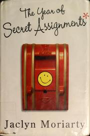 Cover of: The year of secret assignments by Jaclyn Moriarty