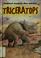 Cover of: Triceratops (Prehistoric Creatures Then and Now)