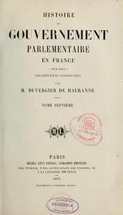 Cover of: Histoire du gouvernement parlementaire en France, 1814-1848 by P. Duvergier de Hauranne