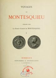 Cover of: Voyages de Montesquieu by Charles-Louis de Secondat baron de La Brède et de Montesquieu