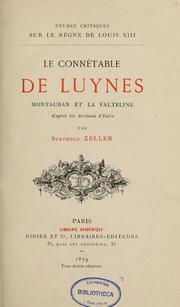 Cover of: Le connétable de Luynes: Montauban et La Valteline d'après les archives d'Italie