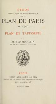 Cover of: Étude historique et topographique sur le plan de Paris de 1540 dit plan de tapisserie