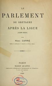 Cover of: Le parlement de Bretagne après la Ligue (1598-1610)