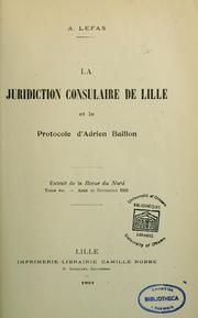 La Juridiction consulaire de Lille et le protocole d'Adrien Baillon by Alexandre Lefas