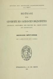 Cover of: Beiträge zur Geschichte des sächsischen Holzschnittes (Cranach, Brosamer, der Meister MS, Jakob Lucius and Kronstadt)