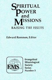 Cover of: Spiritual Power And Missions: Raising the Issues (Evangelical Missiological Society Series)