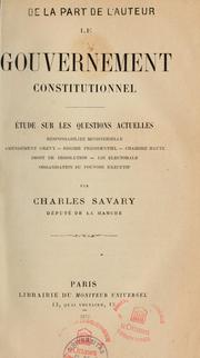 Cover of: Le gouvernement constitutionnel: étude sur les questions actuelles...