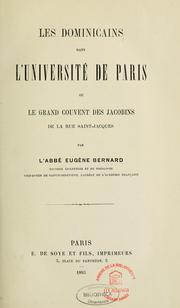 Les Dominicains dans l'Université de Paris; ou, Le grand couvent des Jacobins de la rue Saint-Jacques by Eugène Bernard
