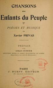 Cover of: Chansons des enfants du peuple by Xavier Privas
