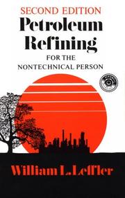Cover of: Petroleum refining for the non-technical person by William L. Leffler