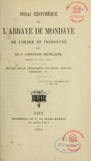 Essai historique sur l'abbaye de Mondaye de l'Ordre de Prémontré by Godefroid Madeleine