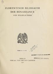 Cover of: Florentiner Bildhauer der Renaissance by Wilhelm von Bode