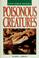 Cover of: Poisonous creatures