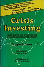 Cover of: Crisis investing by Douglas R. Casey, Douglas R. Casey