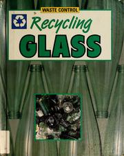 Cover of: Recycling glass by Judith Condon