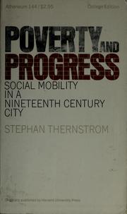 Cover of: Poverty and progress by Stephan Thernstrom