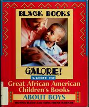 Cover of: Black Books Galore! guide to great African American children's books about boys by Donna Rand