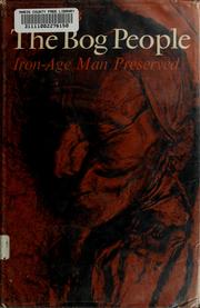 Cover of: The bog people: Iron Age man preserved