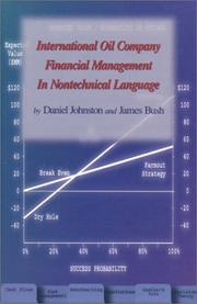 Cover of: International Oil Company Financial Management in Nontechical Language (Pennwell Nontechnical Series) by James Bush, Daniel Johnston