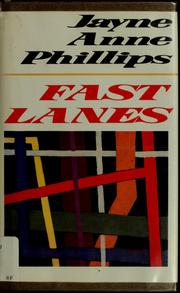 Cover of: Fast lanes by Jayne Anne Phillips