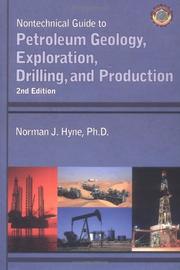 Cover of: Nontechnical guide to petroleum geology, exploration, drilling, and production by Norman J. Hyne