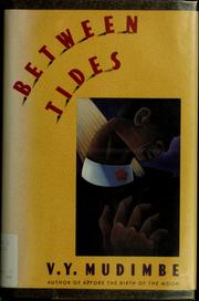 Cover of: Between tides = Entre les eaux by V. Y. Mudimbe