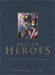 Cover of: Fallen Heroes: A Tribute from Fire Engineering, September 11, 2001