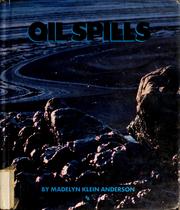 Cover of: Oil spills by Madelyn Klein Anderson