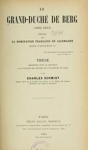 Cover of: Le grand-duché de Berg (1806-1813) by Schmidt, Charles