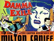 Cover of: Damma exile: four complete Steve Canyon adventures