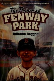 Cover of: The Prince of Fenway Park by Julianna Baggott