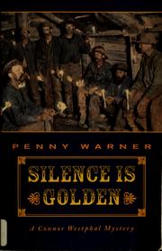 Cover of: Silence is golden by Penny Warner