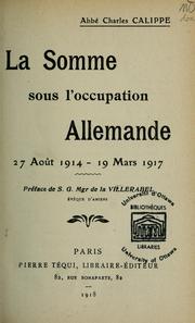 Cover of: La Somme sous l'occupation allemande, 27 août 1914-19 mars 1917