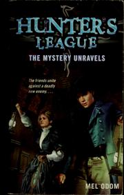 Cover of: The Mystery Unravels (Hunter's League)