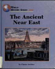 Cover of: The ancient Near East by Clarice Swisher
