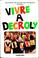 Cover of: Vivre a Decroly, Decroly vivra