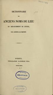 Cover of: Dictionnaire des anciens noms de lieu du département de l'Eure