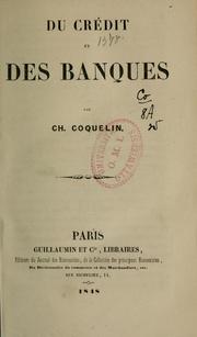 Cover of: Le crédit et les banques by Charles Coquelin