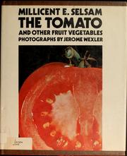 Cover of: The Tomato and Other Fruit Vegetables by Millicent E. Selsam